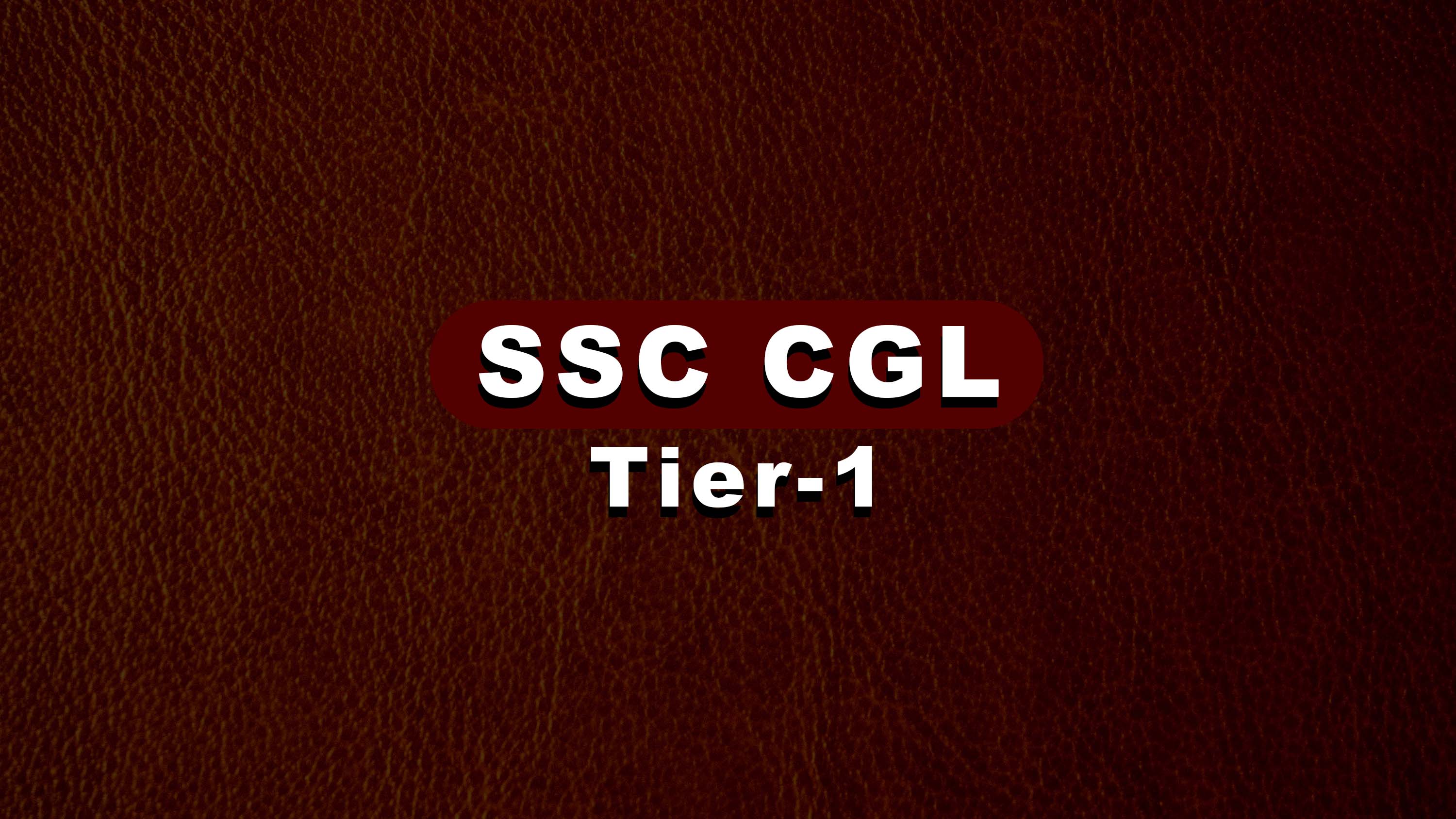SSC CGL - Tier 1
